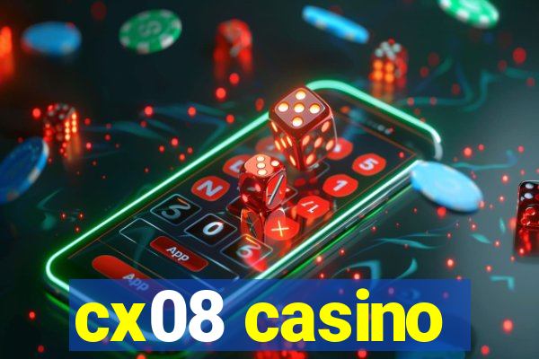 cx08 casino